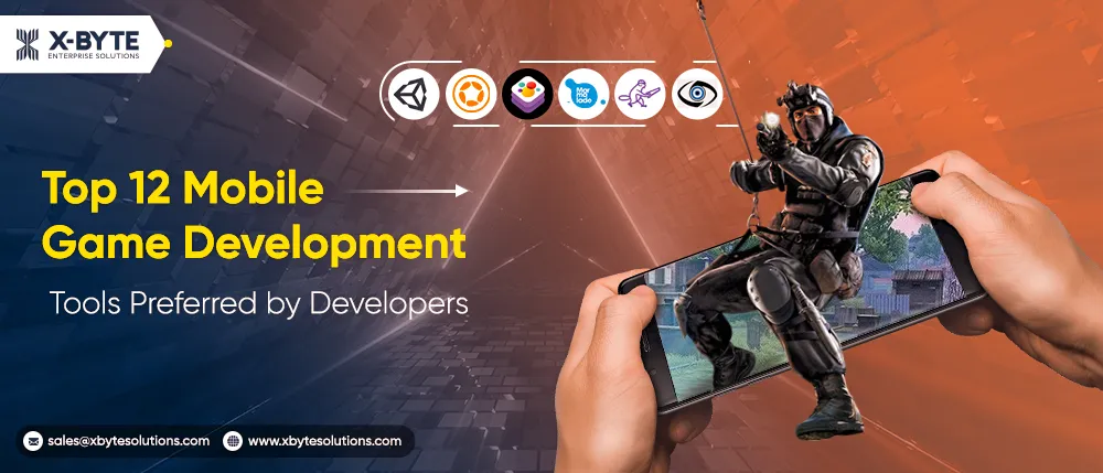 Top 13 Mobile Game Development Tools Preferred by Developers